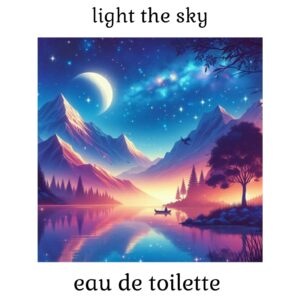 light the sky EDT